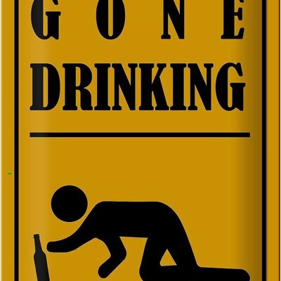 Metal sign 20x30cm gone drinking funny