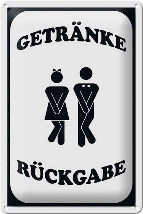 Blechschild Spruch 20x30cm Getränke Rückgabe WC lustig