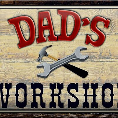 Metal sign saying 30x20cm Dad's Workshop tools