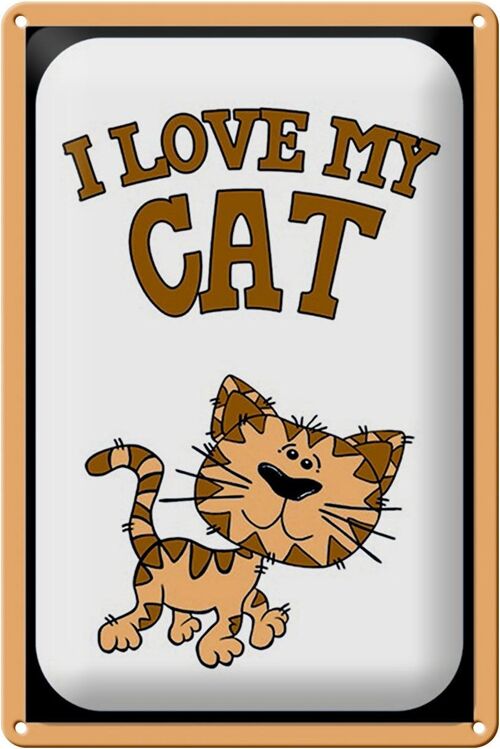 Blechschild Spruch 20x30cm Katze i love my Cat