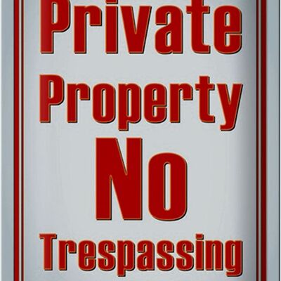 Blechschild Spruch 20x30cm private Property No Trespassing
