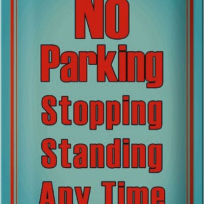 Metal sign parking 20x30cm No Parking stopping standing