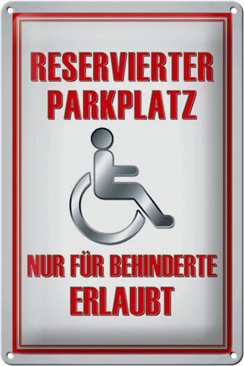 Plaque en tôle Paken 20x30cm place de parking réservée aux personnes handicapées 1