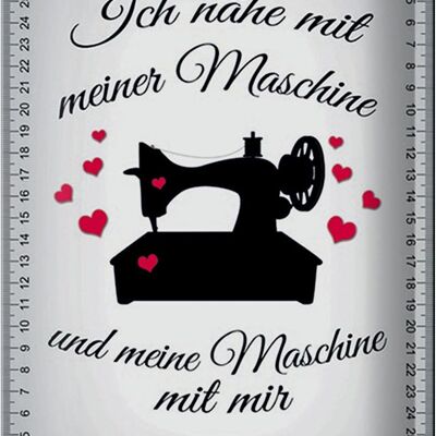 Blechschild Spruch 20x30cm ich nähe mit meiner Maschine