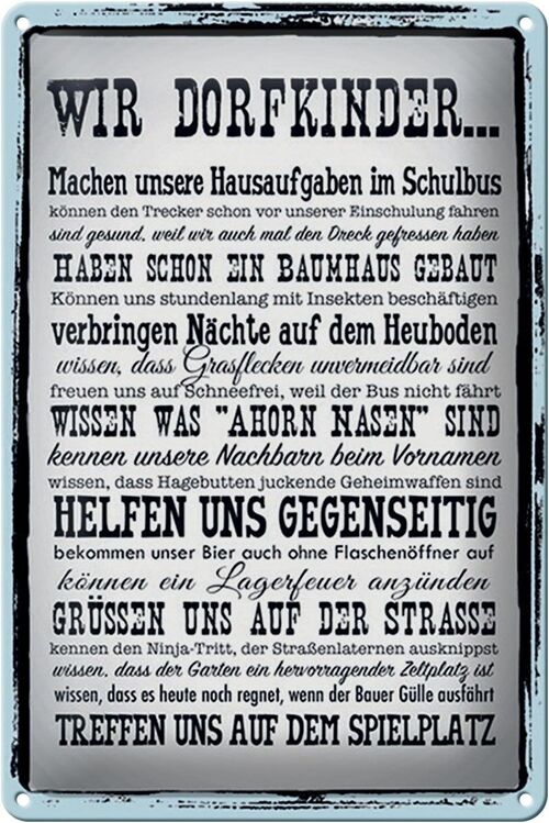 Blechschild Spruch 20x30cm wir Dorfkinder Hausaufgaben Bus