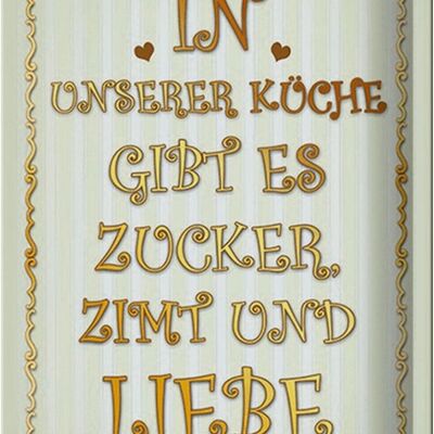 Blechschild Spruch 20x30cm in unserer Küche gibt es Zucker