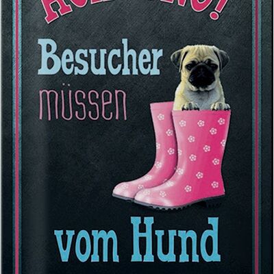 Blechschild Spruch 20x30cm Achtung muss vom Hund genehmigt