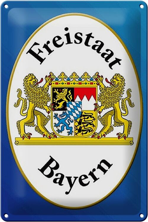 Blechschild Spruch 20x30cm Freistaat Bayern Wappen blaues Schild