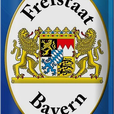 Blechschild Spruch 20x30cm Freistaat Bayern Wappen blaues Schild