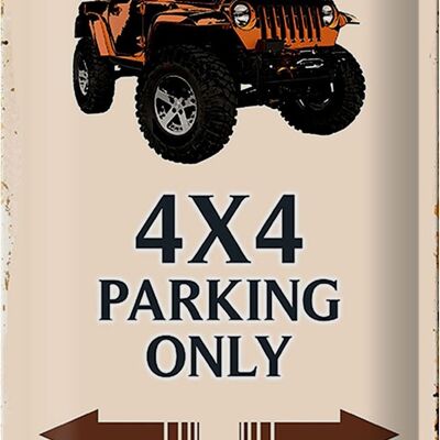 Metal sign saying 20x30cm 4x4 parking only off-road vehicle