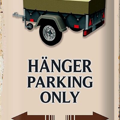 Blechschild Spruch 20x30cm Hänger parking only all others