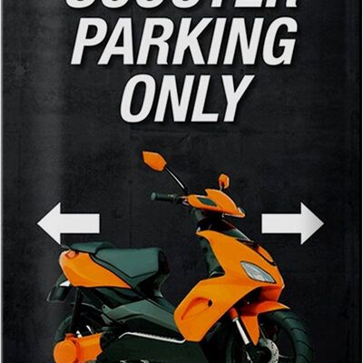 Blechschild Spruch 20x30cm Scooter parking only all others