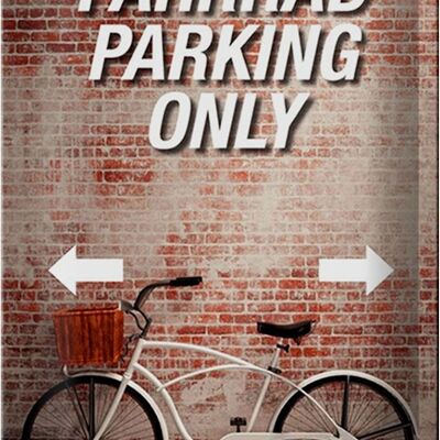 Letrero de chapa que dice "Estacionamiento de bicicletas de 20x30 cm solo todos los demás"