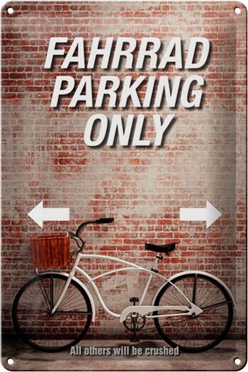 Panneau en étain indiquant 20x30cm parking pour vélos uniquement pour tous les autres 1