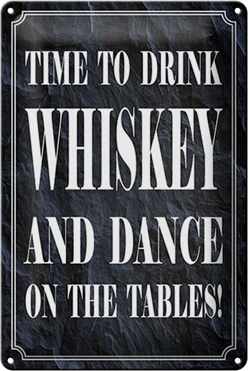 Blechschild Spruch 20x30cm timedrink whiskey and dance
