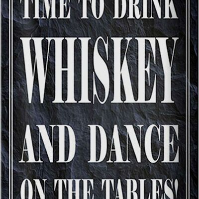 Blechschild Spruch 20x30cm timedrink whiskey and dance