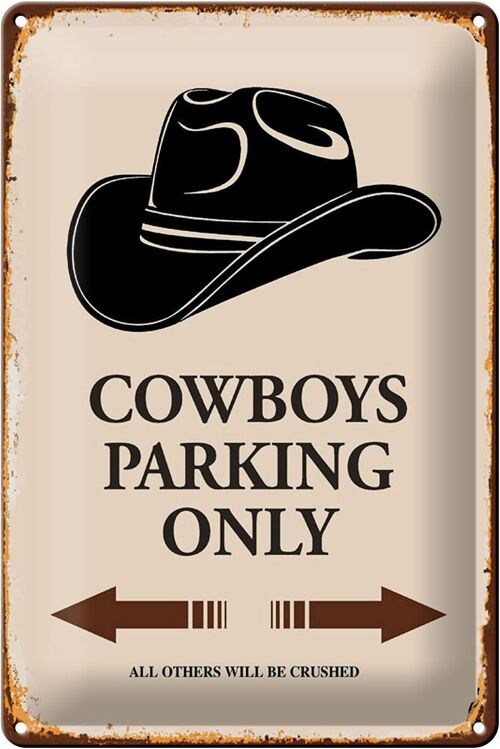 Blechschild Spruch 20x30cm Cowboys parking only