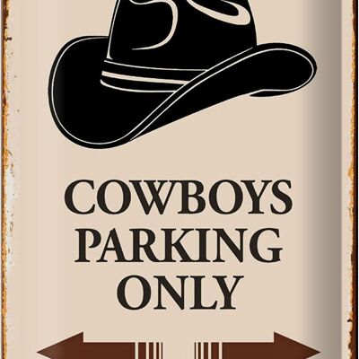 Metal sign saying 20x30cm Cowboys parking only