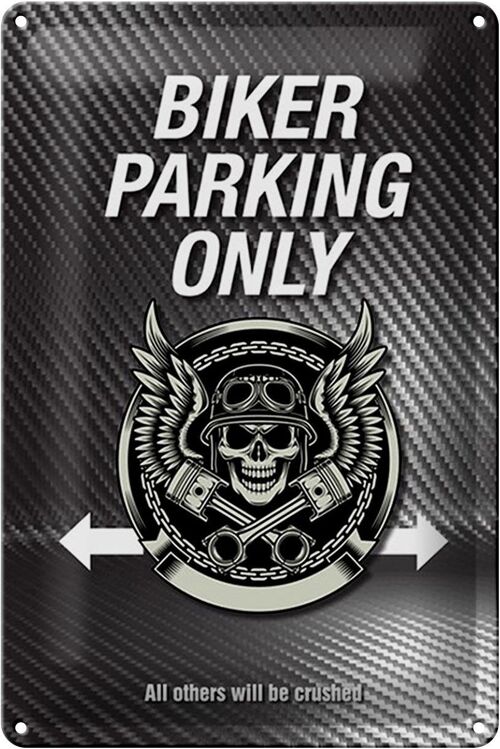 Blechschild Spruch 20x30cm Biker parking only all others