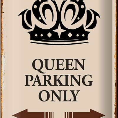 Blechschild Spruch 20x30cm Queen parking only Korona