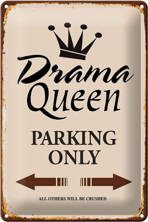 Blechschild Spruch 20x30cm Drama Queen parking only