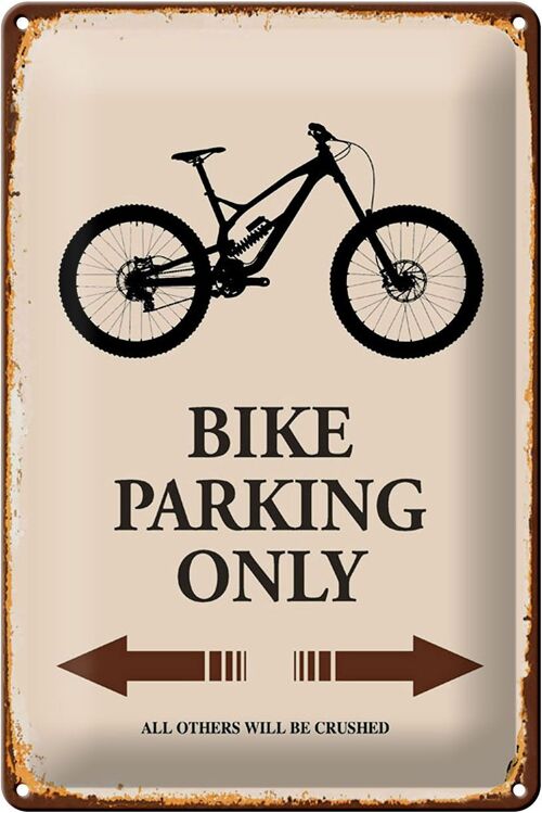 Blechschild Spruch 20x30cm Bike parking only