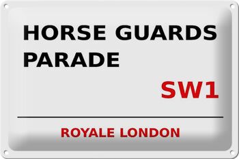 Plaque en tôle Londres 30x20cm Royale Horse Guards Parade SW1 1