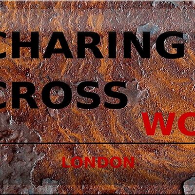Plaque en tôle Londres 30x20cm Charing Cross WC2 Rouille