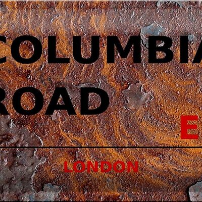 Metal sign London 30x20cm Columbia Road E2 Rust