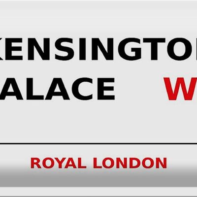 Blechschild London 30x20cm Royal Kensington Palace W8