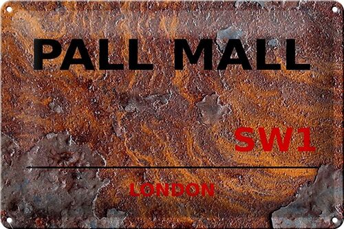Blechschild London 30x20cm Pall Mall SW1 Rost