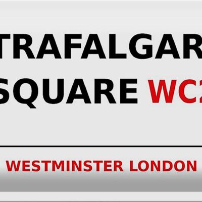 Plaque en tôle Londres 30x20cm Westminster Trafalgar Square WC2