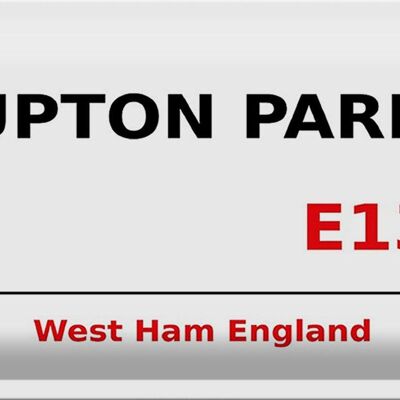 Panneau en étain Angleterre 30x20cm West Ham Upton Park E13