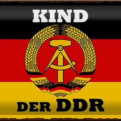 Blechschild Spruch 30x20cm Kind der DDR Deuitschland