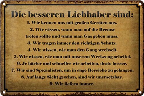 Blechschild Spruch 30x20cm die besseren Liebhaber sind