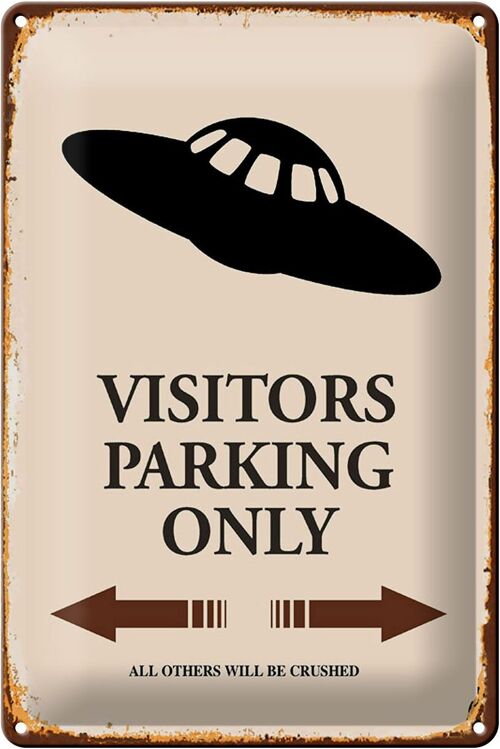 Blechschild Spruch 20x30cm Visitors Parking only all others