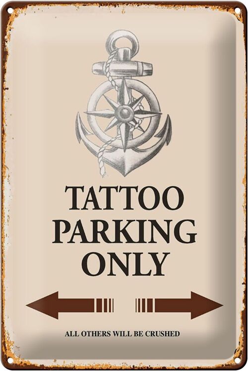 Blechschild Spruch 20x30cm Tattoo Parking only all others