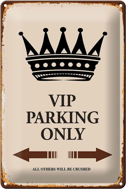 Blechschild Spruch 20x30cm VIP Parking only all others
