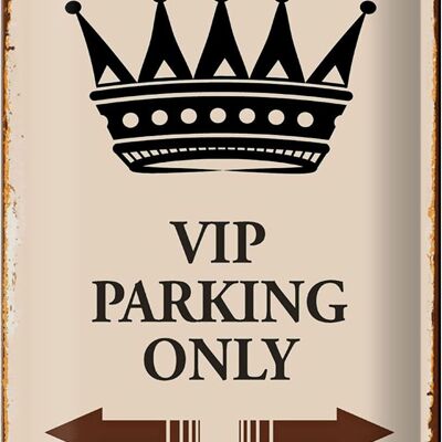 Metal sign saying 20x30cm VIP Parking only all others