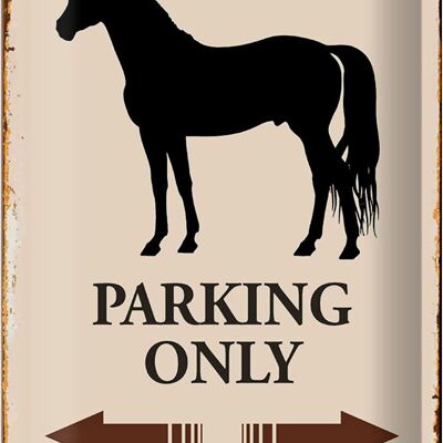 Cartel de chapa que dice 20x30cm Estacionamiento de caballos solo todos los demás