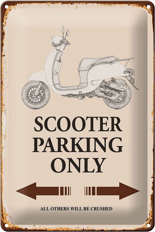 Blechschild Spruch 20x30cm Scooter Parking only all others