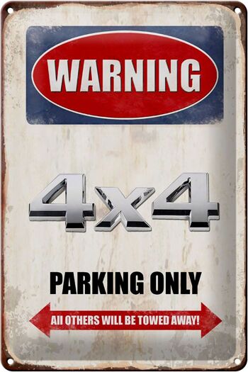 Panneau en étain indiquant 20x30cm Attention Parking 4x4 uniquement 1