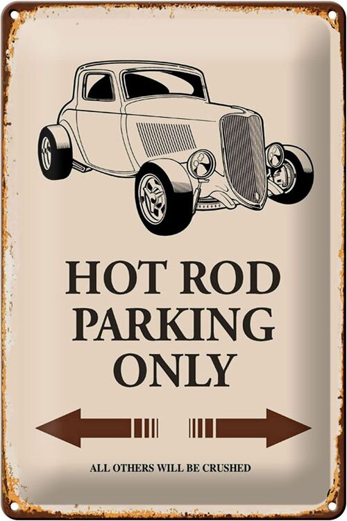 Blechschild Spruch 20x30cm Hot rod Parking only all others