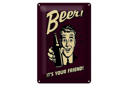 Blechschild Spruch 20x30cm Beer it´s your Friend Bier