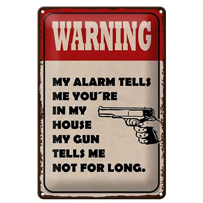 Metal sign saying 20x30cm warning my alarm tells me you´re