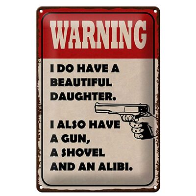 Cartel de chapa que dice 20x30 cm advertencia "ten una hija hermosa"