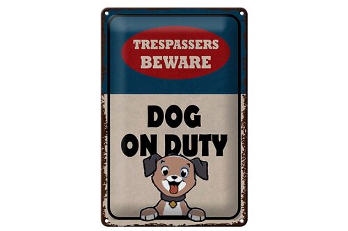 Blechschild Spruch 20x30cm trespassers beware DOG on duty