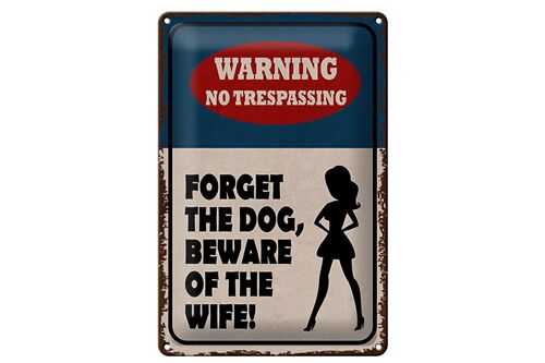 Blechschild Spruch 20x30cm warning no trespassing Dog Wife