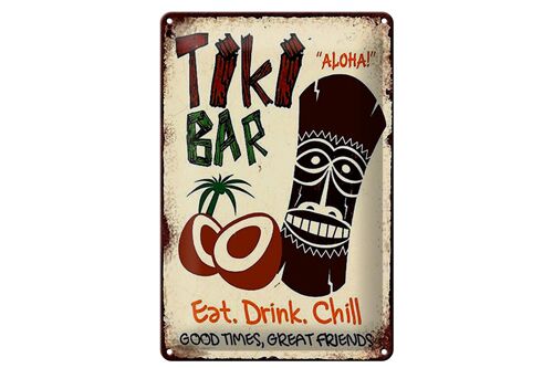Blechschild Spruch 20x30cm TIKI Bar Aloha eat drink chill