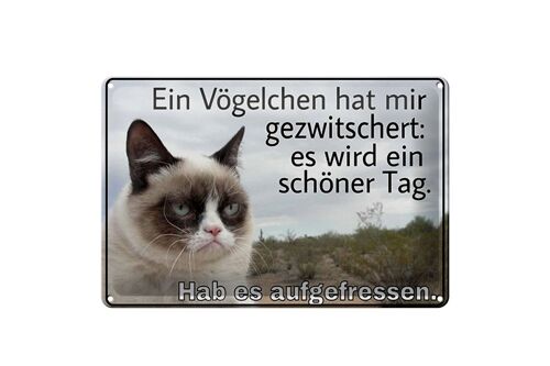 Blechschild Spruch 30x20cm Katze Vögelschen gezwitschert